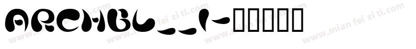 ARCHBL__1字体转换