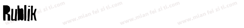 Rublik字体转换