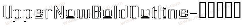UpperNowBoldOutline字体转换