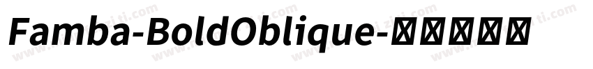 Famba-BoldOblique字体转换