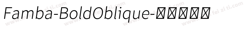 Famba-BoldOblique字体转换