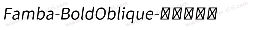 Famba-BoldOblique字体转换