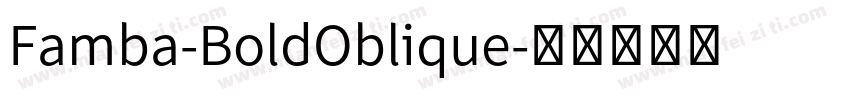 Famba-BoldOblique字体转换