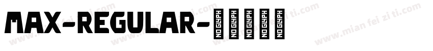 Max-Regular字体转换