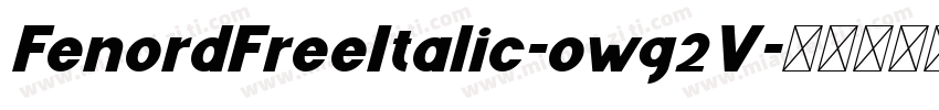 FenordFreeItalic-owg2V字体转换