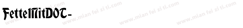 FetteMitDOT字体转换