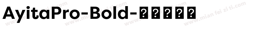 AyitaPro-Bold字体转换