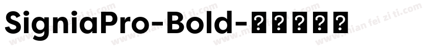 SigniaPro-Bold字体转换