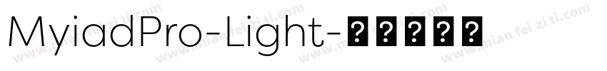 MyiadPro-Light字体转换