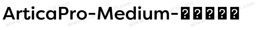 ArticaPro-Medium字体转换