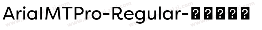 AriaIMTPro-Regular字体转换