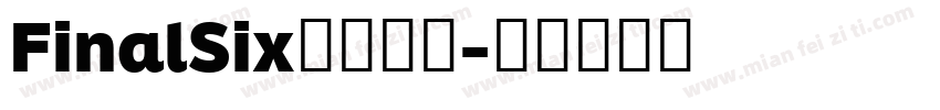 FinalSix字体下载字体转换