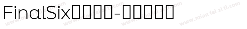 FinalSix字体下载字体转换