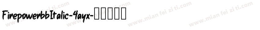 FirepowerbbItalic-4ayx字体转换