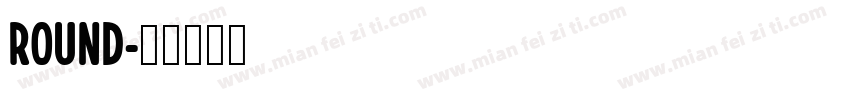 ROUND字体转换