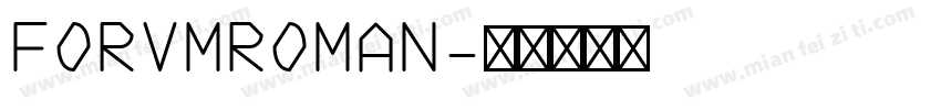 FORVMROMAN字体转换