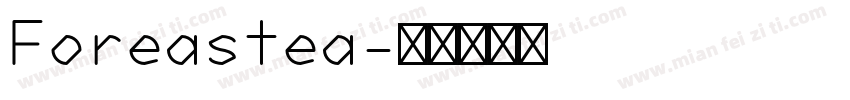 Foreastea字体转换