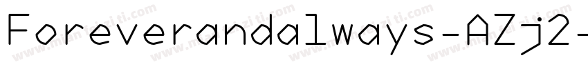 Foreverandalways-AZj2字体转换