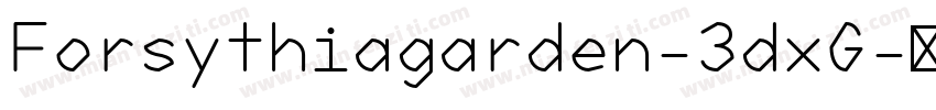 Forsythiagarden-3dxG字体转换