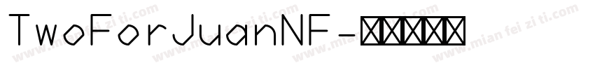 TwoForJuanNF字体转换