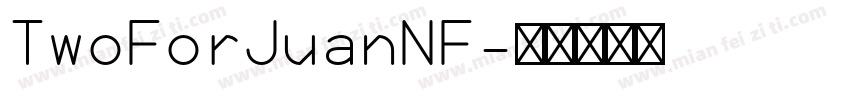 TwoForJuanNF字体转换