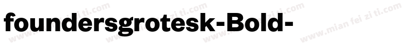 foundersgrotesk-Bold字体转换