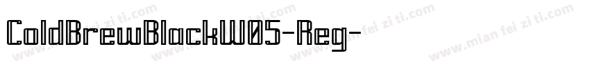 ColdBrewBlackW05-Reg字体转换