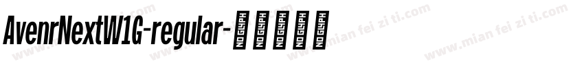 AvenrNextW1G-regular字体转换
