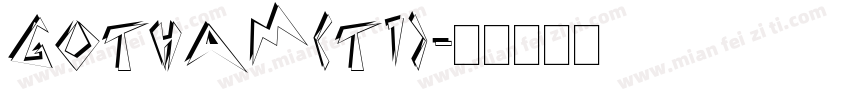 Gotham(T1)字体转换