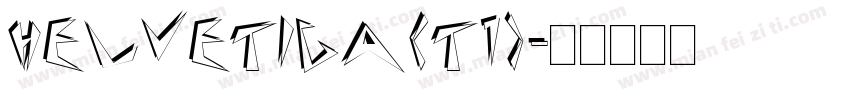 Helvetica(T1)字体转换