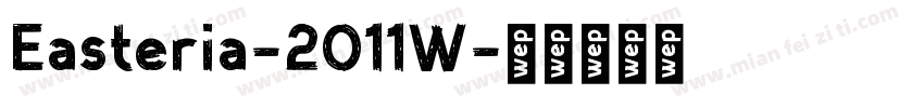 Easteria-2O11W字体转换