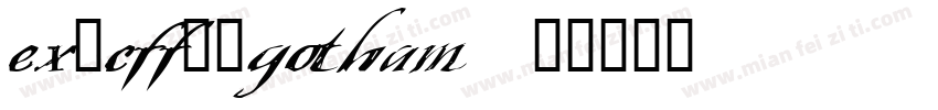 ex_cff__gotham字体转换