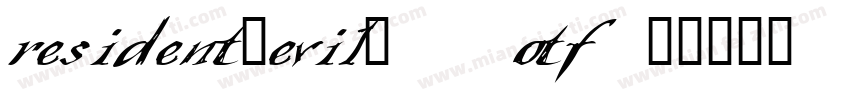 resident_evil_7.otf字体转换