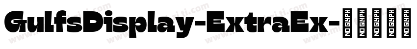 GulfsDisplay-ExtraEx字体转换