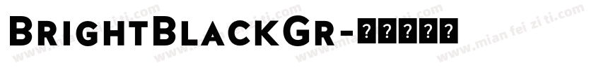 BrightBlackGr字体转换