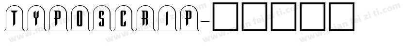 TYPOSCRIP字体转换