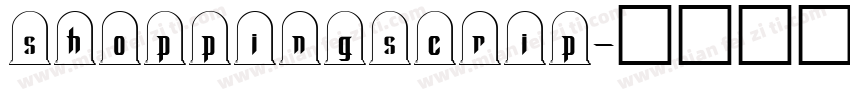 shoppingscrip字体转换