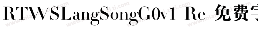 RTWSLangSongG0v1-Re字体转换