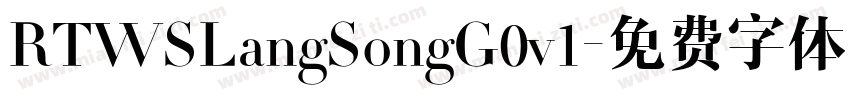 RTWSLangSongG0v1字体转换