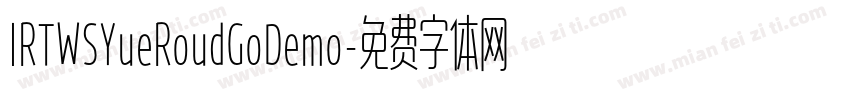IRTWSYueRoudGoDemo字体转换