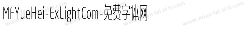 MFYueHei-ExLightCom字体转换