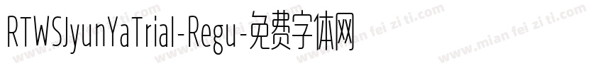 RTWSJyunYaTrial-Regu字体转换