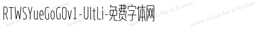 RTWSYueGoG0v1-UltLi字体转换