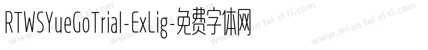 RTWSYueGoTrial-ExLig字体转换