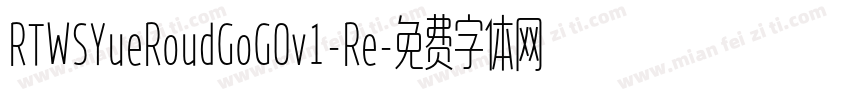 RTWSYueRoudGoG0v1-Re字体转换