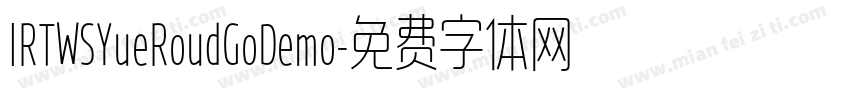 IRTWSYueRoudGoDemo字体转换