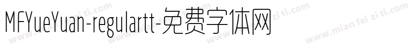 MFYueYuan-regulartt字体转换