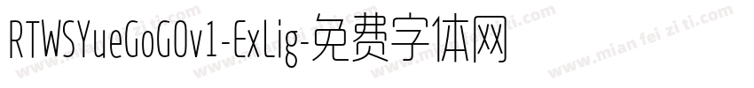 RTWSYueGoG0v1-ExLig字体转换