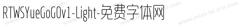 RTWSYueGoG0v1-Light字体转换