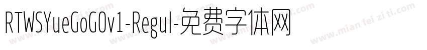 RTWSYueGoG0v1-Regul字体转换